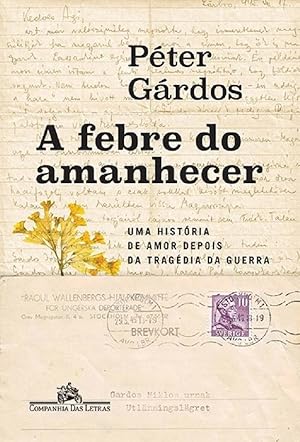 Seller image for A Febre do Amanhecer for sale by Livraria Ing