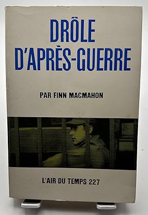 Seller image for Drle d'aprs-guerre : EPost bellum bluese, les infortunes d'un soldat qui se croyait amricain for sale by Lioudalivre