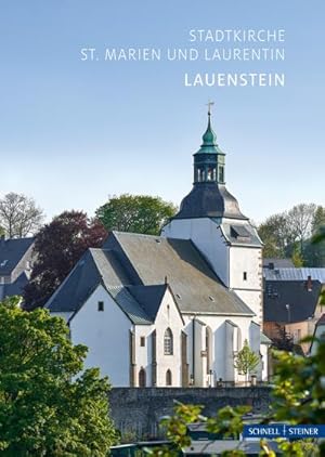 Bild des Verkufers fr Lauenstein : Stadtkirche St. Marien und Laurentin zum Verkauf von Smartbuy