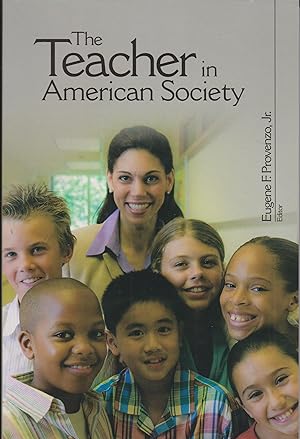 Bild des Verkufers fr The Teacher in American Society: A Critical Anthology zum Verkauf von Robinson Street Books, IOBA