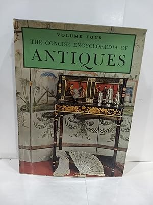 The Concise Encyclopedia of Antiques Vol. 4