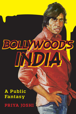 Imagen del vendedor de Bollywood's India: A Public Fantasy (Paperback or Softback) a la venta por BargainBookStores