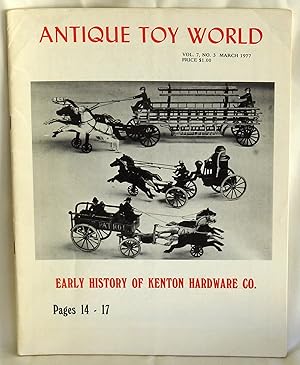 Image du vendeur pour Antique Toy World Vol. 7 No. 3 March 1977 mis en vente par Argyl Houser, Bookseller