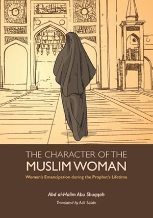 Bild des Verkufers fr Character of the Muslim Woman zum Verkauf von GreatBookPrices