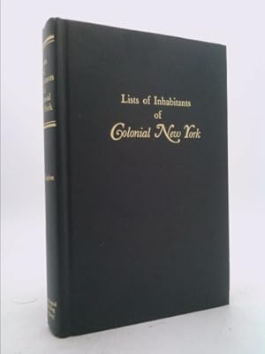 Seller image for Lists of Inhabitants of Colonial New Ork : Excerpted from the Documentary History of the State of New York for sale by ThriftBooksVintage