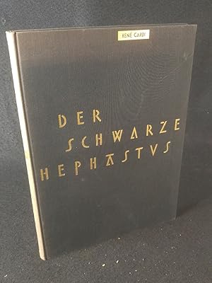 Der Schwarze Hephastus: Ein Bilderbuch über die Schmiede der Matakam in den Mandara-Bergen Nordka...