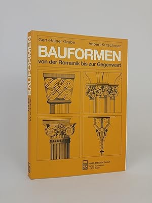 Bild des Verkufers fr Bauformen von der Romanik bis zur Gegenwart Ein Bildhandbuch zum Verkauf von ANTIQUARIAT Franke BRUDDENBOOKS