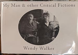 Seller image for My Man & other Critical Fictions for sale by Moe's Books