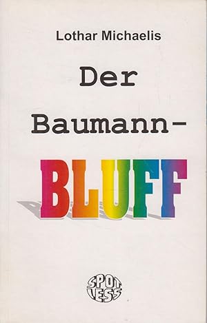 Der Baumann-Bluff