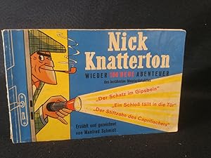 Nick Knatterton - Wieder 100 neue Abenteuer des berühmten Meisterdetektivs: Der Schatz im Gipsbei...