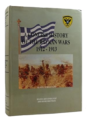 Seller image for A CONCISE HISTORY OF THE BALKAN WARS 1912-1913 for sale by Rare Book Cellar
