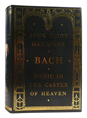 Seller image for BACH: MUSIC IN THE CASTLE OF HEAVEN for sale by Rare Book Cellar