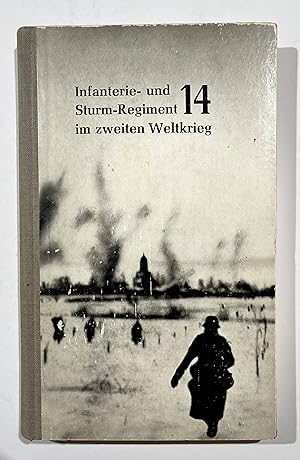 Bild des Verkufers fr Infanterie- und Sturm-Regiment 14 im zweiten Weltkrieg. zum Verkauf von Antiquariat Steffen Vlkel GmbH