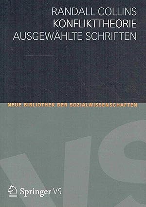 Konflikttheorie: Ausgewählte Schriften. (Neue Bibliothek der Sozialwissenschaften).