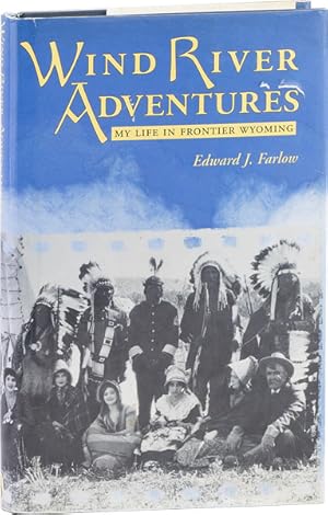 Immagine del venditore per Wind River Adventures: My Life in Frontier Wyoming venduto da Lorne Bair Rare Books, ABAA