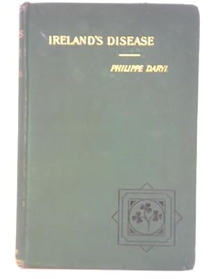 Bild des Verkufers fr Ireland's Disease - Notes and Impressions zum Verkauf von World of Rare Books