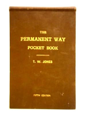 Bild des Verkufers fr The Permanent Way Pocket Book and Railwayman's Companion zum Verkauf von World of Rare Books