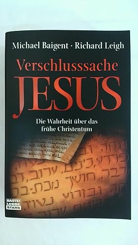 Seller image for VERSCHLUSSSACHE JESUS: DIE WAHRHEIT BER DAS FRHE CHRISTENTUM. for sale by Buchmerlin