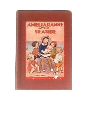 Imagen del vendedor de Ameliaranne at the Seaside a la venta por World of Rare Books