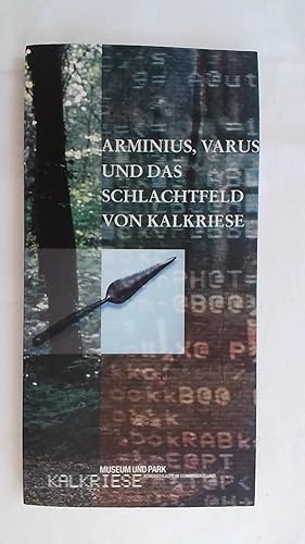 Seller image for ARMINIUS, VARUS UND DAS SCHLACHTFELD VON KALKRIESE: EINE EINFHRUNG IN DIE ARCHOLOGISCHEN ARBEITEN UND IHRE ERGEBNISSE. for sale by Buchmerlin