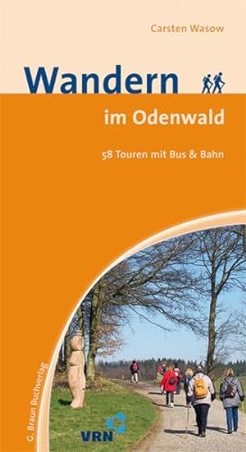 Bild des Verkufers fr Wandern im Odenwald: 58 Touren mit Bus & Bahn zum Verkauf von Gerald Wollermann