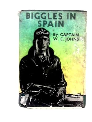 Seller image for Biggles in Spain for sale by World of Rare Books