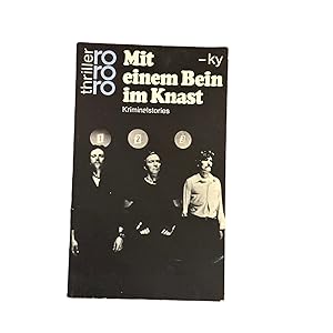 Seller image for MIT EINEM BEIN IM KNAST: KRIMINALSTORIES. for sale by Nostalgie Salzburg