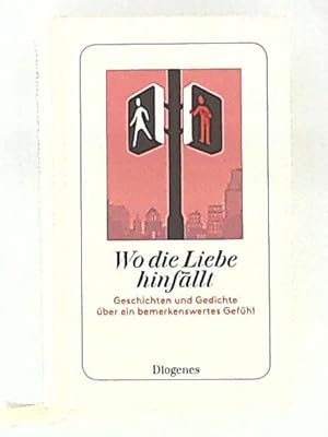 Seller image for Wo die Liebe hinfllt. for sale by Leserstrahl  (Preise inkl. MwSt.)