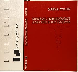 Medical Terminology and the Body Systems