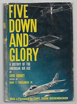 Seller image for Five Down and Glory A History of the American Air Ace for sale by K. L. Givens Books