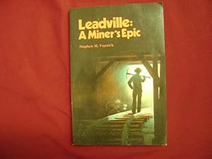 Immagine del venditore per Leadville: A Miner's Epic. venduto da BookMine