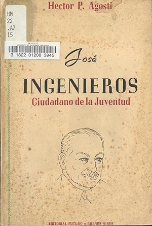 Seller image for JOSE INGENIEROS : Ciudadano de la Juventud (Coleccion Eurindia) for sale by 100POCKETS