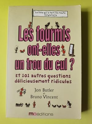 Image du vendeur pour Les fourmis ont-elles un trou du cul mis en vente par Dmons et Merveilles