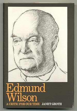 Bild des Verkufers fr Edmund Wilson: A Critic For Our Time zum Verkauf von Between the Covers-Rare Books, Inc. ABAA