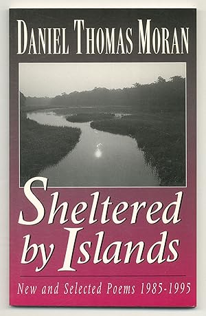 Imagen del vendedor de Sheltered by Islands: New and Selected Poems 1985-1995 a la venta por Between the Covers-Rare Books, Inc. ABAA