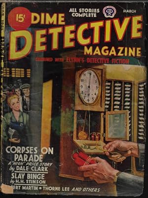 Image du vendeur pour DIME DETECTIVE Magazine: March, Mar. 1945 mis en vente par Books from the Crypt