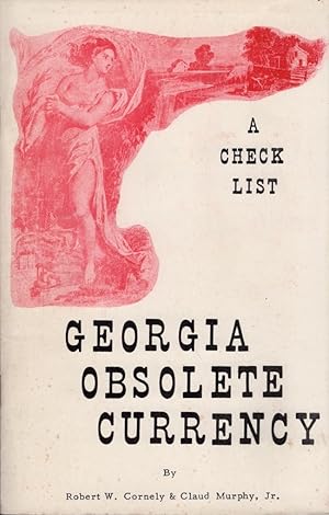 Georgia Obsolete Currency A Check List