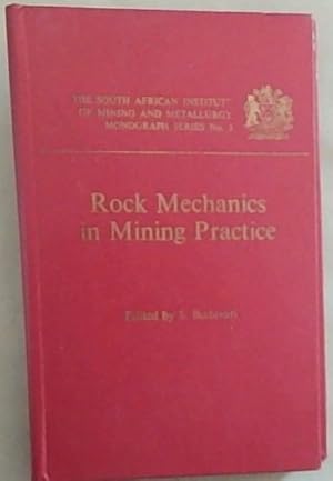 Imagen del vendedor de Rock Mechanics in Mining Practice (The South African Institute of Mining and Metallurgy Monograph Series No.5) a la venta por Chapter 1