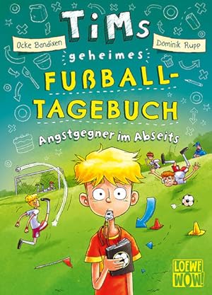 Bild des Verkufers fr Tims geheimes Fuball-Tagebuch (Band 3) - Angstgegner im Abseits: Fiebere mit bei Tims Fuballabenteuern - Lustiges Fuballbuch ab 9 Jahren - Wow! Das will ich lesen. Fiebere mit bei Tims Fuballabenteuern - Lustiges Fuballbuch ab 9 Jahren - Wow! Das will ich lesen. zum Verkauf von diakonia secondhand