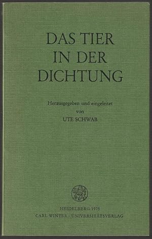 Bild des Verkufers fr Das Tier in der Dichtung. Mit Beitrgen von Fritz Harkort, Heinrich Beck (u. a.). zum Verkauf von Antiquariat Dennis R. Plummer