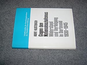 Gegen den Nationalsozialismus. Widerstand und Verfolgung in Dortmund 1930 - 1945. Eine histor.-po...