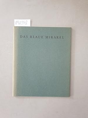 Seller image for Das Blaue Mirakel. Gedichte. signiertes Exemplar. for sale by Versand-Antiquariat Konrad von Agris e.K.