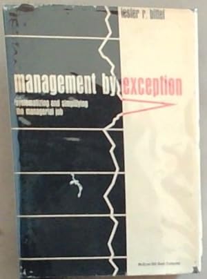 Bild des Verkufers fr Management By Exception: Systematizing and Simplifying the Management Job zum Verkauf von Chapter 1