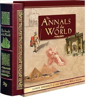 Imagen del vendedor de Annals of the World : James Ussher's Classic Survey of World History a la venta por GreatBookPricesUK