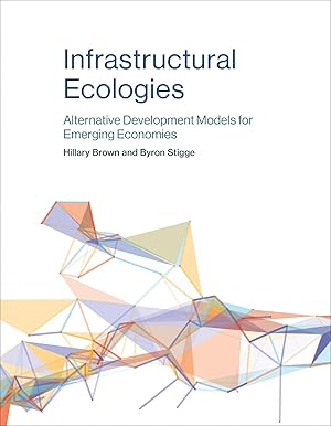 Bild des Verkufers fr Brown, H: Infrastructural Ecologies zum Verkauf von moluna