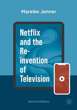 Seller image for Netflix and the Re-invention of Television for sale by BuchWeltWeit Ludwig Meier e.K.