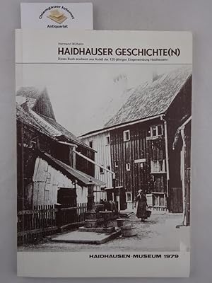 Bild des Verkufers fr Haidhauser Geschichte (n). Dieses Buch erscheint aus Anla der 125-jhrigen EIngemeindung Haidhausens. zum Verkauf von Chiemgauer Internet Antiquariat GbR