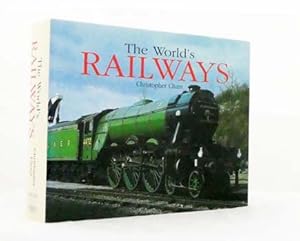 Seller image for The World's Railways : The History and Development of Rail Transport for sale by Adelaide Booksellers