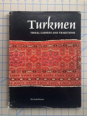 Image du vendeur pour Turkmen: Tribal Carpets and Traditions mis en vente par Mausoleum Books