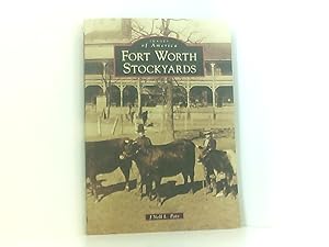 Bild des Verkufers fr Fort Worth Stockyards (Images of America) zum Verkauf von Book Broker